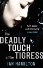 The Deadly Touch Of The Tigress : 1 - Book