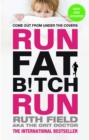 Run Fat Bitch Run : The International Bestseller - Book