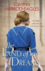 The Land of My Dreams : War at Home, 1916 - Book