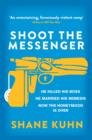 Shoot the Messenger - eBook