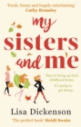 My Sisters And Me : THE Hilarious, Feel-Good Book To Curl Up With - eBook