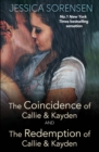 The Coincidence of Callie and Kayden/The Redemption of Callie and Kayden - eBook
