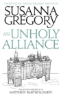 An Unholy Alliance : The Second Chronicle of Matthew Bartholomew - Book