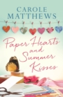 Paper Hearts and Summer Kisses : The loveliest read of the year - eBook