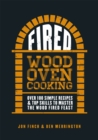 Fired : Over 100 simple recipes & top skills to master the wood fired feast - Book