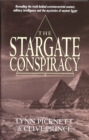 Stargate Conspiracy : Revealing the truth behind extraterrestrial contact, military intelligence and the mysteries of ancient Egypt - eBook
