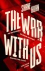 The War with Us : The breathtaking global thriller full of incredible twists - Book