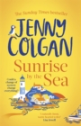 Sunrise by the Sea : An escapist, sun-filled summer read by the Sunday Times bestselling author - Book