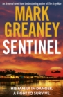 Sentinel : The relentlessly thrilling Armored series from the author of The Gray Man - Book