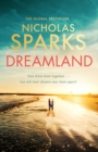 Dreamland : From the author of the global bestseller, The Notebook - Book