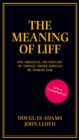 The Meaning of Liff : The Original Dictionary Of Things There Should Be Words For - Book