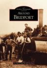 Around Bridport : A Second Selection - Book
