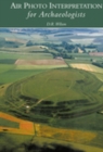 Air Photo Interpretation for Archaeologists - Book