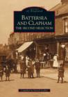 Battersea and Clapham: The Second Selection - Book