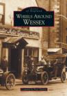 Wheels Around Wessex Before 1939 - Book