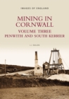 Mining in Cornwall Vol 3 : Penwith and South Kerrier - Book