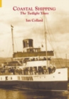 Coastal Shipping : The Twilight Years - Book