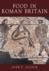 Food in Roman Britain - Book