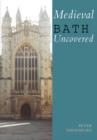 Medieval Bath Uncovered - Book