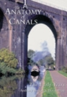 The Anatomy of Canals Volume 1 : The Early Years - Book