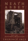 Neath Abbey and the Industrial Revolution - Book