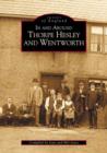 In and Around Thorpe Hesley and Wentworth - Book