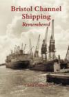 Bristol Channel Shipping Remembered - Book