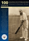 Gloucestershire County Cricket Club: 100 Greats - Book
