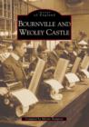 Bournville and Weoley Castle - Book