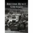 British Built Aircraft Volume 1 : Greater London - Book