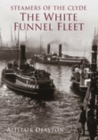 Steamers of the Clyde : The White Funnel Fleet - Book