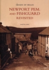 Newport Pem. and Fishguard Revisited - Book