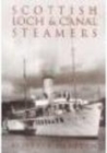 Scottish Loch and Canal Steamers - Book