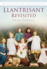 Llantrisant Revisited : Britain In Old Photographs - Book