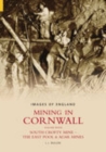 Mining in Cornwall Vol 7 : South Crofty Mine, The East Pool & Agar Mine - Book