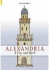 Alexandria : A City and Myth - Book