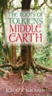 The Roots of Tolkien's Middle Earth - Book