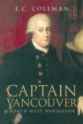 Captain Vancouver : North-West Navigator - Book