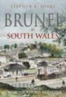 Brunel in South Wales Volume II : Communications and Coal - Book