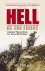 Hell at the Front : Combat Voices from the First World War - Book