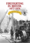 Firefighting in Bristol - Book