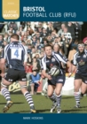 Bristol Football Club (RFU) (Classic Matches) - Book