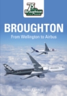 Broughton : From Wellington to Airbus - Book