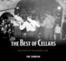 The Best of Cellars : The Story of the World Famous Cavern Club - Book