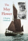 The May Flower : A Barging Childhood - Book