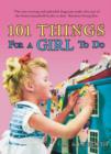 101 Things For Girls To Do - Book