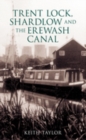 Trent Lock, Shardlow and the Erewash Canal - Book