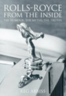Rolls-Royce From the Inside : The Humour, Myths and Truths - Book