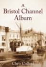 A Bristol Channel Album - Book