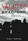 Haunted Bradford - Book